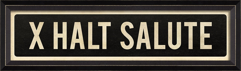 X HALT SALUTE Street Sign - Framed Art Print