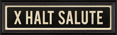X HALT SALUTE Street Sign - Framed Art Print