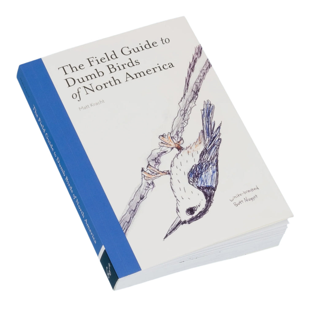 The Field Guide To Dumb Birds of America