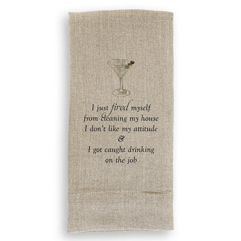 Fired Myself Tea Towell