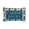 Caddie Issues Needlepoint Pillow
