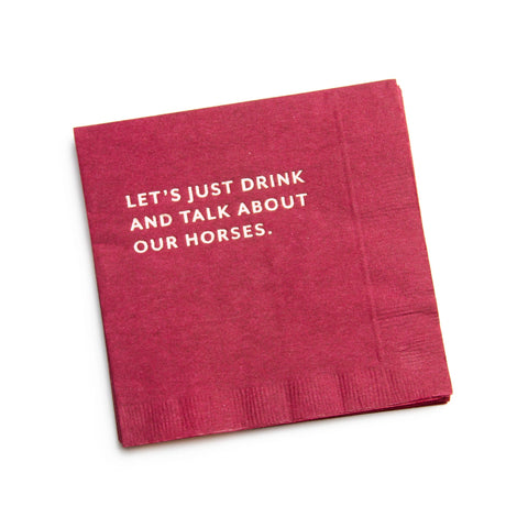 Let’s Drink and Talk About Horses