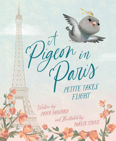A Pigeon in Paris: Petite Takes Flight Picture Book