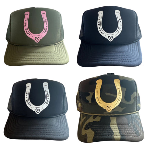 Live What You Love Horse Shoe Trucker Hat