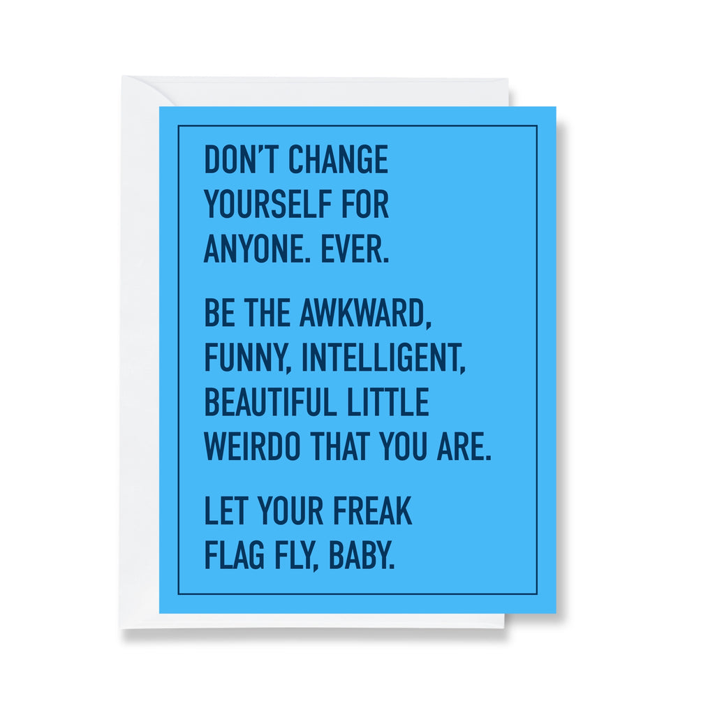 Don't Change Who You Are Card