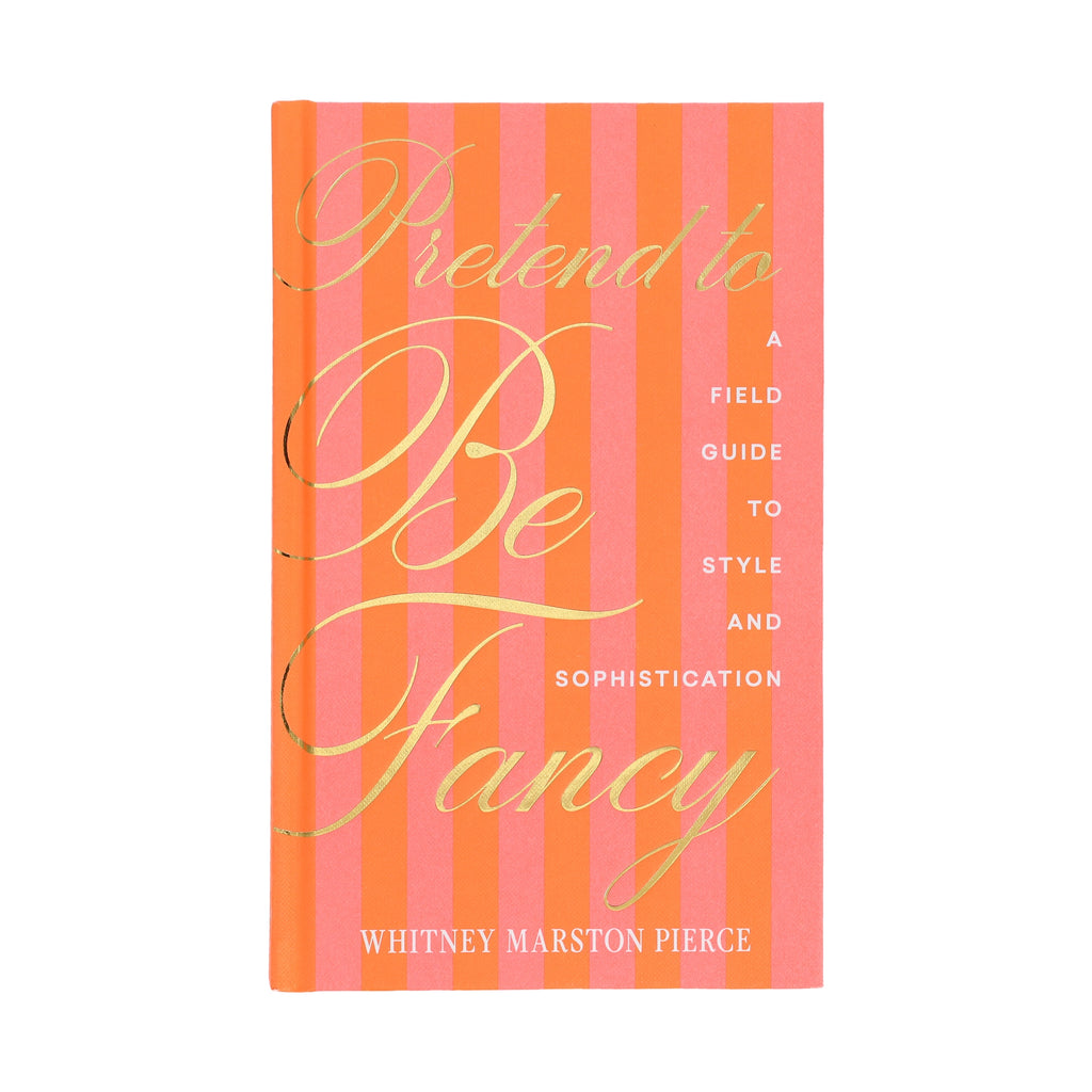 Pretend To Be Fancy