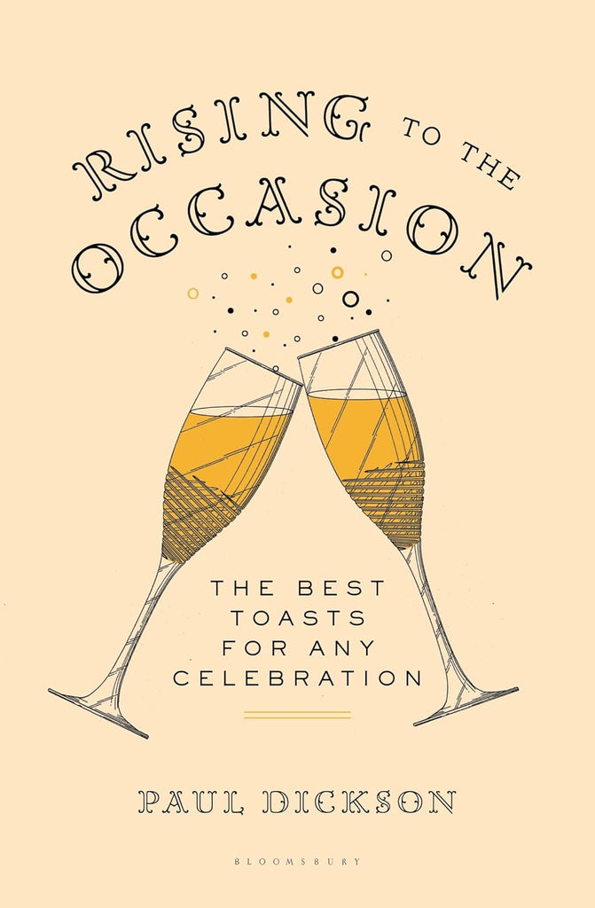 Rising To The Occasion: The Best Toasts for Any Celebration