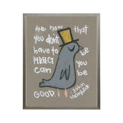 Don't Have to Be Perfect Framed Print