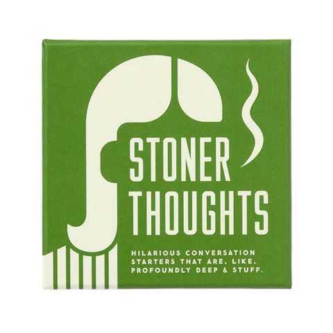 Stoner Thoughts Conversation Starters