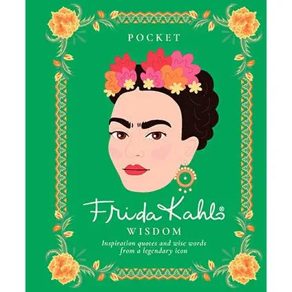 Frida Kahlo - Pocket Wisdom