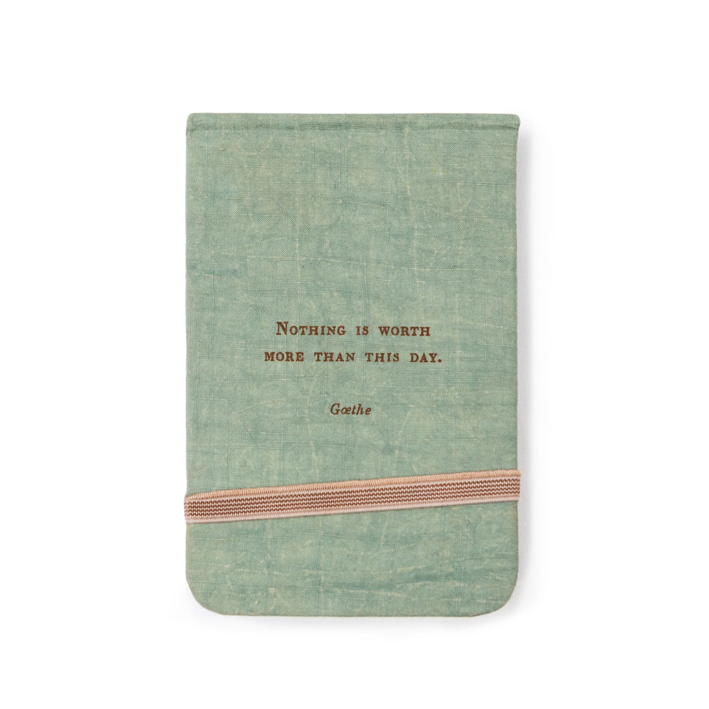 Nothing is Worth More Than This Day Fabric Notebook