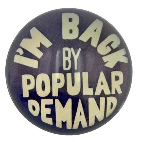 Back By Popular Demand Paperweight