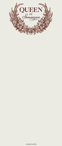 Queen of Shenanigans Long Pad