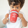 I’ll Drink To That Sippy Cup