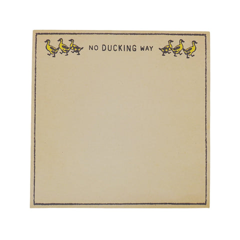 No Ducking Way Notepad