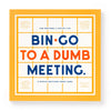 Bin-go To A Dumb Meeting