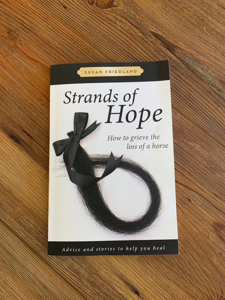 Strands of Hope: How to grieve the loss of a horse